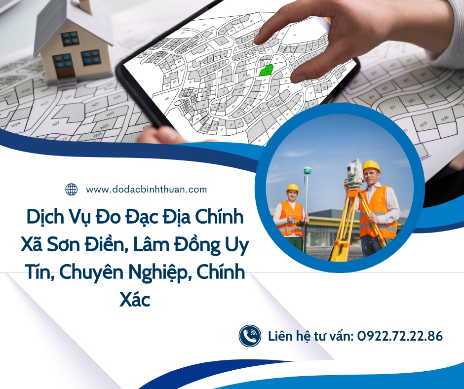 Dịch Vụ Đo Đạc Địa Chính Xã Sơn Điền, Lâm Đồng Uy Tín, Chuyên Nghiệp, Chính Xác